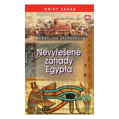 Nevyřešené záhady Egypta - Magdalena Zachardová