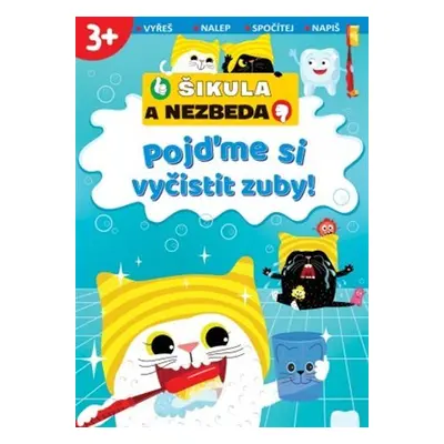 Pojďme si vyčistit zuby! -Šikula a Nezbeda