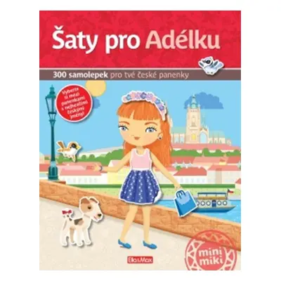 Šaty pro Adélku - 300 samolepek pro tvé české panenky