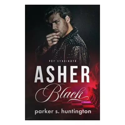 Asher Black - Parker S. Huntington