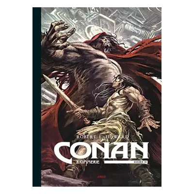 Conan z Cimmerie - Svazek IV., 1. vydání - Robert Ervin Howard