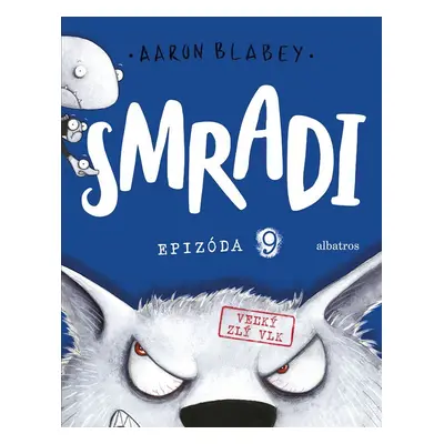 Smradi 9 - Aaron Blabey