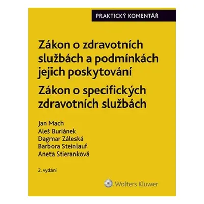 Zákon o zdravotních službách a podmínkách jejich poskytování Praktický komentář - Zákon o specif