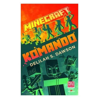 Minecraft - Komando - Delilah S. Dawson