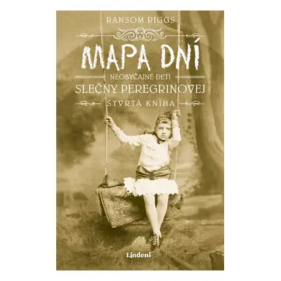 Mapa dní - Neobyčajné deti slečny Peregrinovej - Ransom Riggs