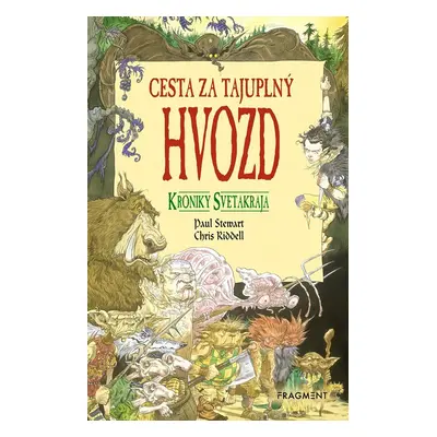 Kroniky Svetakraja 1: Cesta za tajuplný Hvozd - Chris Riddell