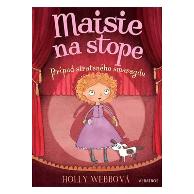 Maisie na stope 2 Prípad strateného smaragdu - Holly Webb