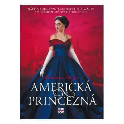 Americká princezná - Katharine McGee