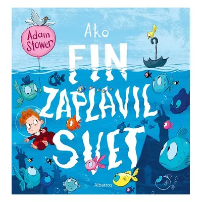 Ako Fin zaplavil svet - Adam Stower