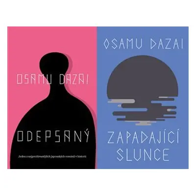 Odepsaný / Zapadající slunce - BOX 2 knihy - Osamu Dazai