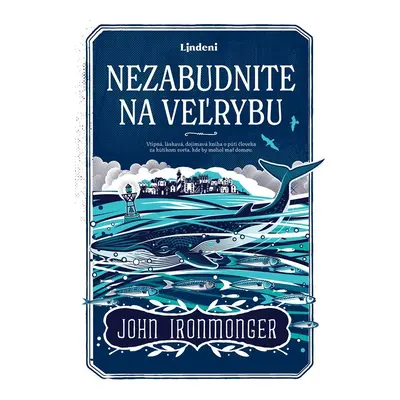 Nezabudnite na veľrybu - John Ironmonger