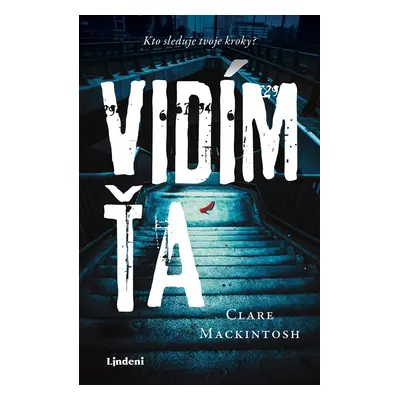 Vidím ťa - Clare Mackintosh