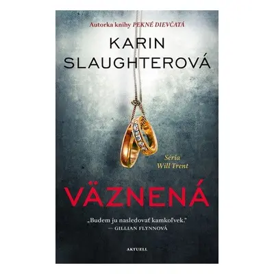 Väznená - Karin Slaughterová