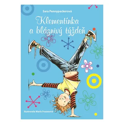 Klementínka a bláznivý týždeň - Sara Pennypacker