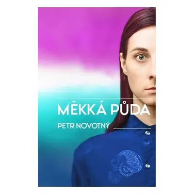 Měkká půda - Petr F. Novotný