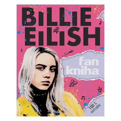 Billie Eilish: Fankniha (100% neoficiálna) - Sally Morgan