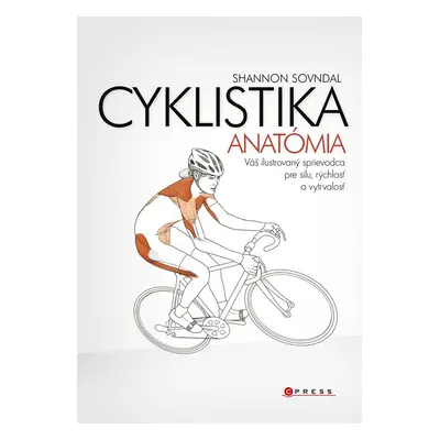 Cyklistika - anatómia - Shannon Sovndal