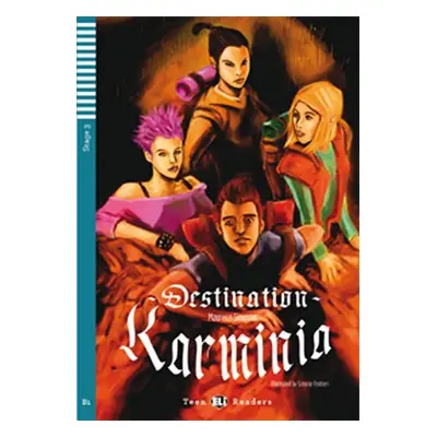 Teen ELI Readers 3/B1: Destination Karminia + Downloadable Multimedia - Maureen Simpson