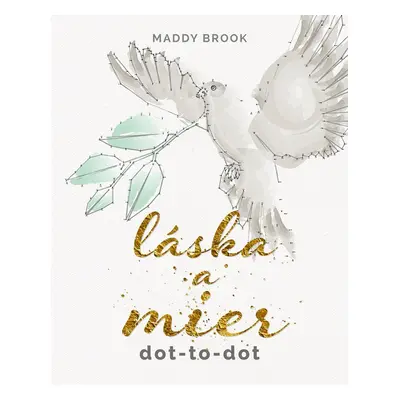 Láska a mier dot-to-dot - Maddy Brook