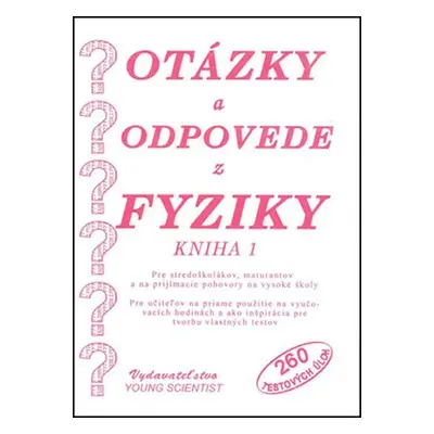 Otázky a odpovede z fyziky 1 (slovensky)