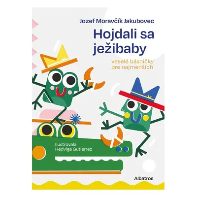 Hojdali sa ježibaby - Jozef Moravčík Jakubovec