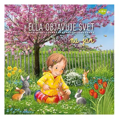 Ella objavuje svet Na jar - Sandra Grimmová