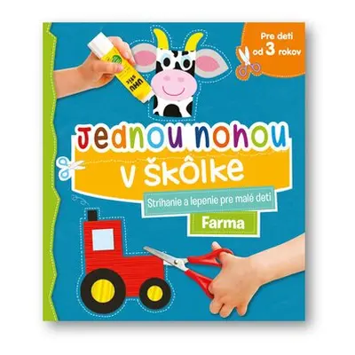 Jednou nohou v škôlke Farma