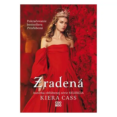 Zradená - Kiera Cass