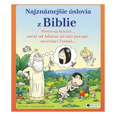 Najznámejšie úslovia z Biblie - Petr Kostka