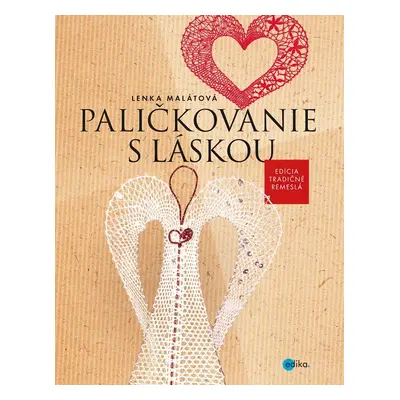 Paličkovanie s láskou - Lenka Malátová