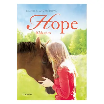 Hope 2: Kôň snov - Carola Wimmer