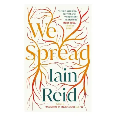 We Spread - Iain Reid