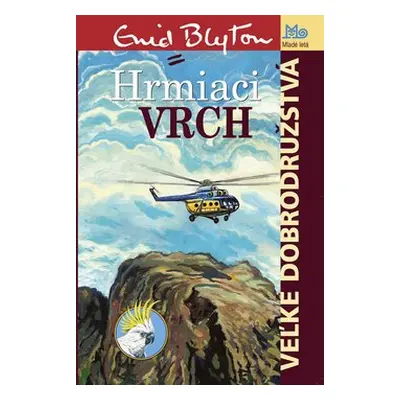 Hrmiaci vrch - Enid Blytonová