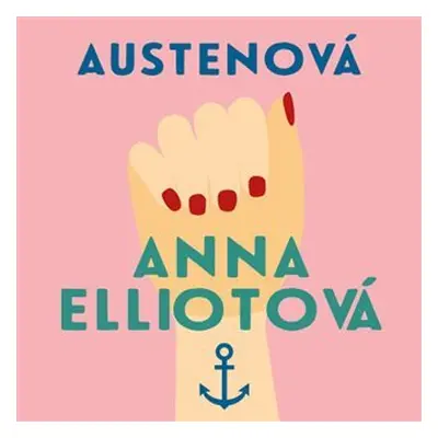 Anna Elliotová - CDmp3 (Čte Dana Černá) - Jane Austenová