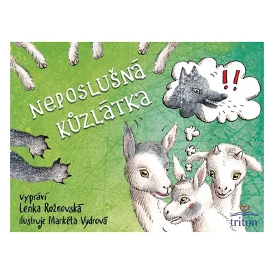 Neposlušná kůzlátka - Lenka Rožnovská