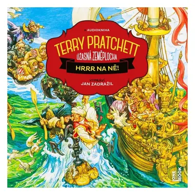 Hrrr na ně! - Úžasná zeměplocha - 2 CDmp3 (Čte Jan Zadražil) - Terry Pratchett