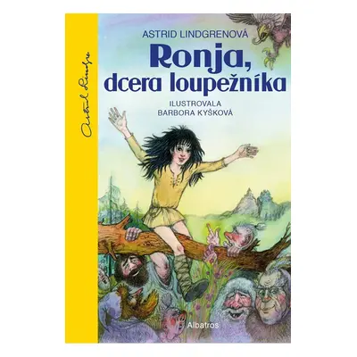 Ronja, dcera loupežníka, 7. vydání - Astrid Lindgren