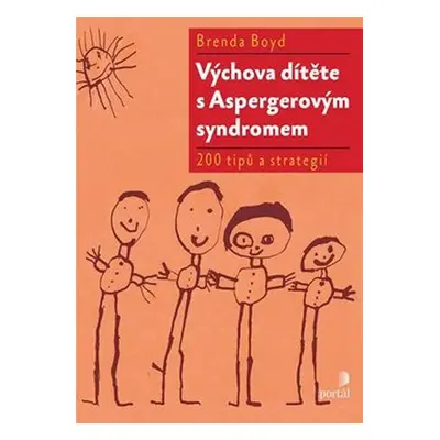 Výchova dítěte s Aspergerovým syndromem - Brenda Boyd