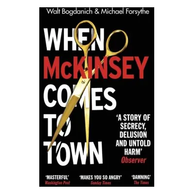 When McKinsey Comes to Town - Walt Bogdanich