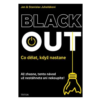 Blackout - Co dělat, když nastane - Jan Juhaňák