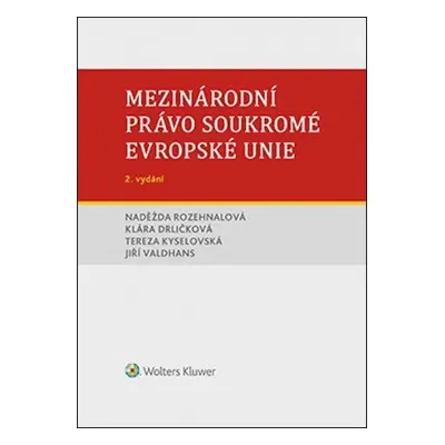 Mezinárodní právo soukromé Evropské unie - Naděžda Rozehnalová