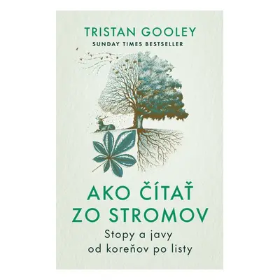 Ako čítať zo stromov - Tristan Gooley