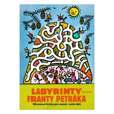 Labyrinty Franty Petráka - František Petrák