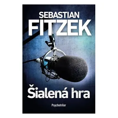 Šialená hra - Sebastian Fitzek