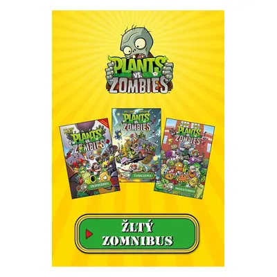 Plants vs. Zombies - žltý zomnibus - Kolektiv