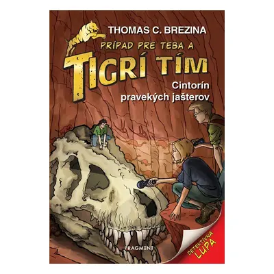 Tigrí tím – Cintorín pravekých jašterov - Thomas Conrad Brezina