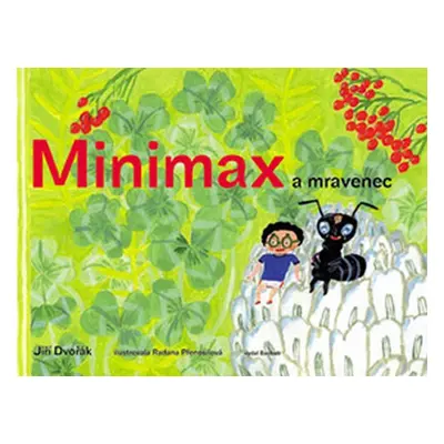 Minimax a mravenec - Jiří Dvořák