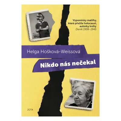 Nikdo nás nečekal - Helga Hošková-Weissová