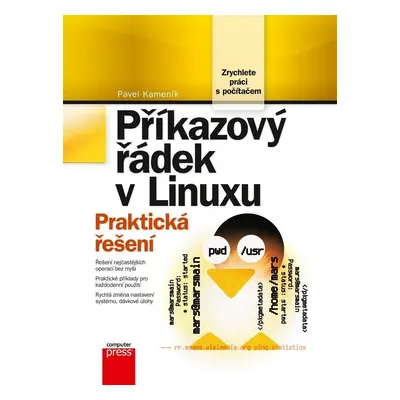 Příkazový řádek v Linuxu - Praktická řešení, 2. vydání - Pavel Kameník