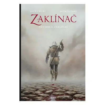 Zaklínač: Zaklínač (poviedka 1) - Andrzej Sapkowski